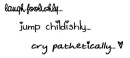 laugh.jump.cry