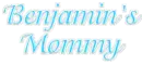Benjamin's Mommy