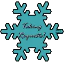 Taking requests!