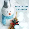 Frosty the Snowman 