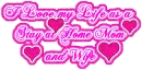 Stay at home mom and wife