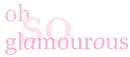 OH ! So Glamrous