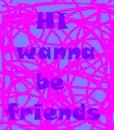 wanna be friends