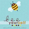 bee yourself