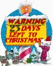 23 DAYS TILL CHRISTMAS WARNING