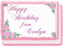 Happy BIrthday from Evelyn
