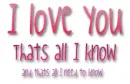 I love you