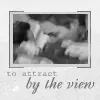 To attract by the wiew