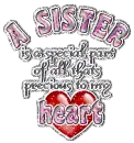 a sister is a special part of all that is close to my heart