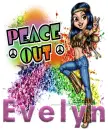 Evelyn - peace out girl