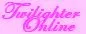 Twilighter Online