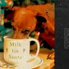 Milk For Santa