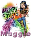 Maggie - peace out girl