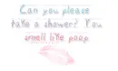 You smell like poop