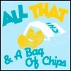 all that & a bag of chips
