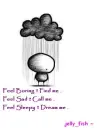 Boring . Sad . sleepy