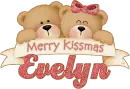 merry kissmas evelyn