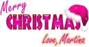 Merry Christmas- Love Martina