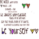 Be yourself.