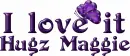 I love it Hugz Maggie