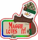Maggie loves it