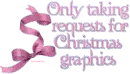 taking requests for christmas graphics