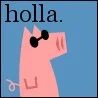 holla pig