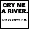 Cry Me a River