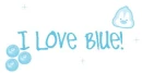 i love blue!