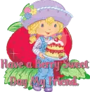 Have a berry sweet day my friend.
