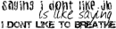 Don't Ever Say That