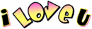 i love u