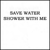 Save water.