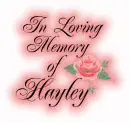 In loving Memory of Hayley