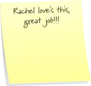 rachel loves this great job