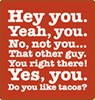 hey you!