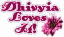 Dhivyia loves it