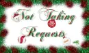 not taking requests