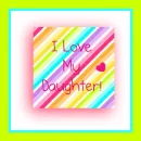 I love my daughter