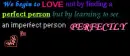 to see an imperfect person perfectly