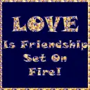 Friendship On Fire