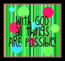 With God,things are possible