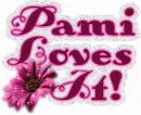 Pami loves it