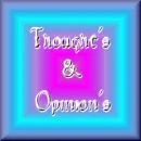 Thoughts & Opinions