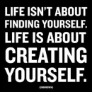 Life isn't about finiding yourself