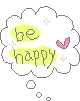 be happy