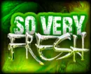 very fresh
