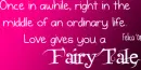 Love gives a Fairy Tale