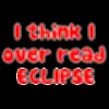 I think I over read Eclipse