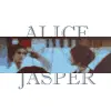 Alice and Jasper
